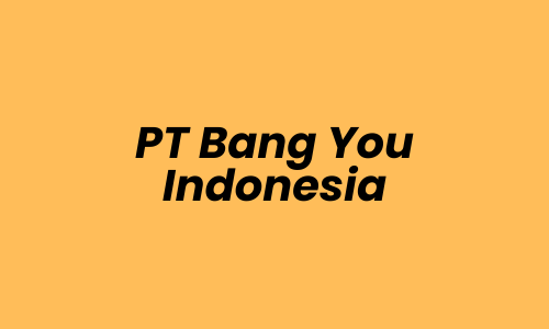 Lowongan Kerja Live Stream Host di PT Bang You Indonesia - Jakarta Barat