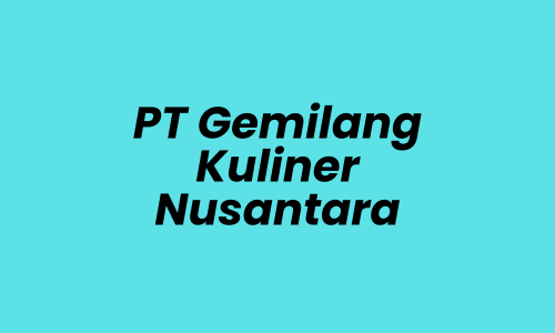 Office Support Lowongan Kerja Office Support di PT Gemilang Kuliner Nusantara - Jakarta Timur