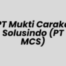 Lowongan Kerja SPG & SPB di PT Mukti Caraka Solusindo (PT MCS) - Jakarta Timur