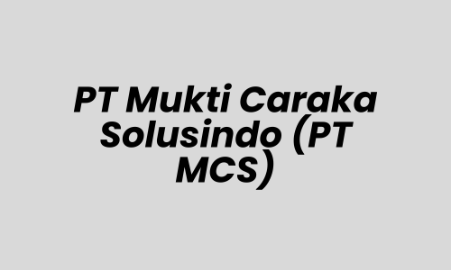 Lowongan Kerja SPG & SPB di PT Mukti Caraka Solusindo (PT MCS) - Jakarta Timur