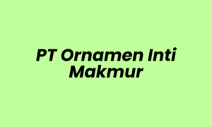 Lowongan Kerja Sales Officer di PT Ornamen Inti Makmur - Depok